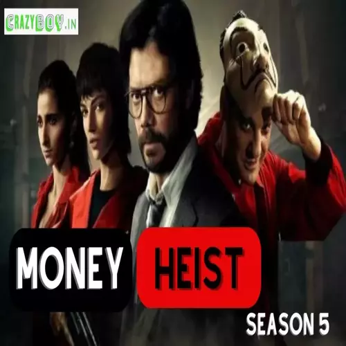 Money Heist Season 5 Release Date - Money Heist Season 6 Release Date
